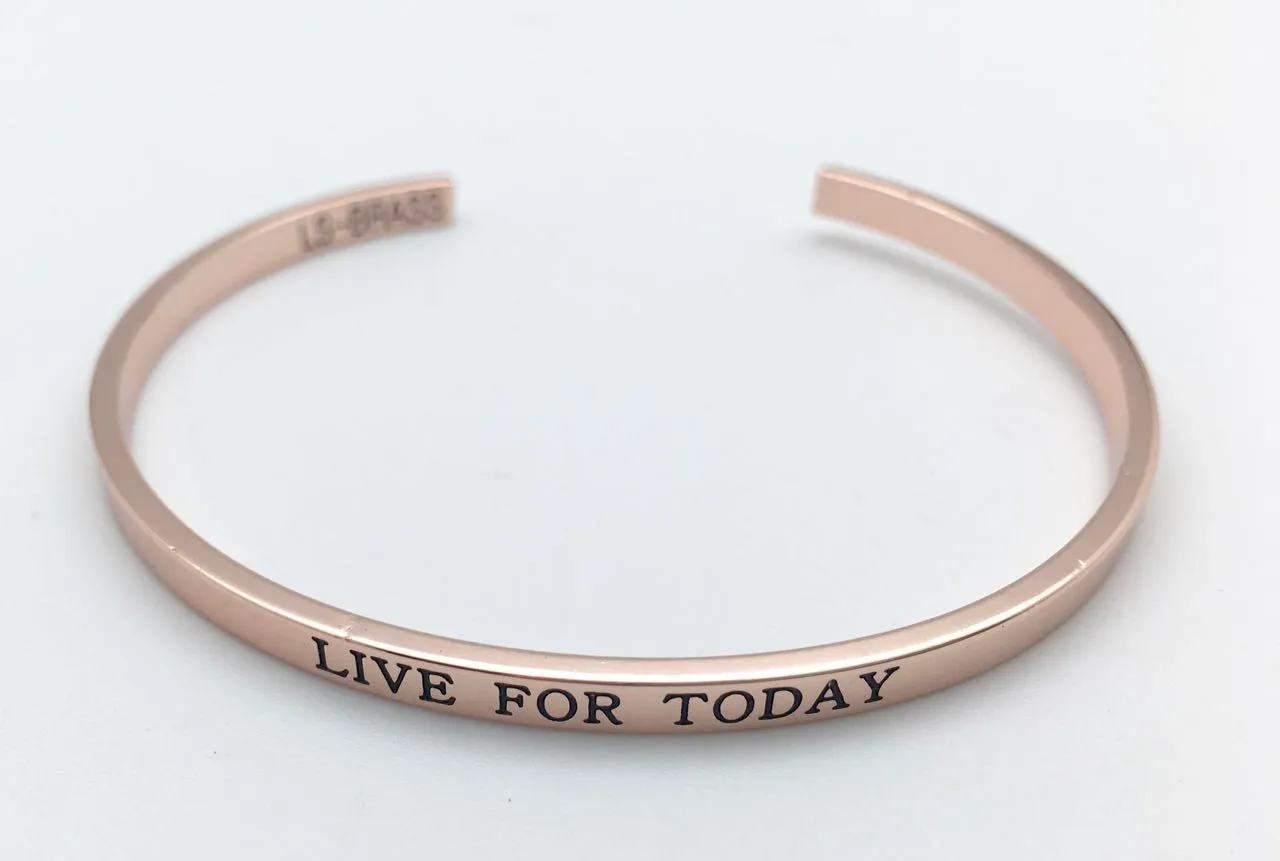Rose Gold Affirmation Bangle Bracelet - Live For Today